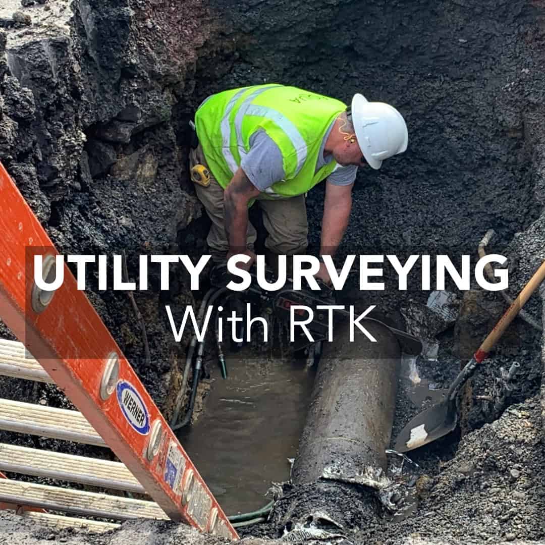 Utility Surveying with RTK