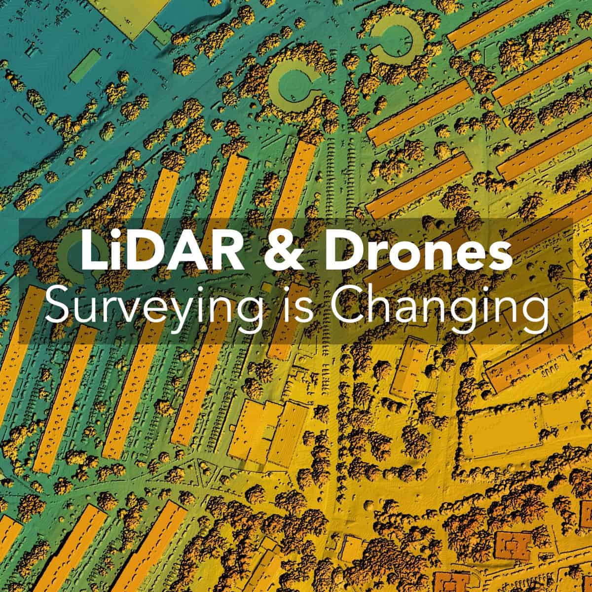 LiDAR & Drones