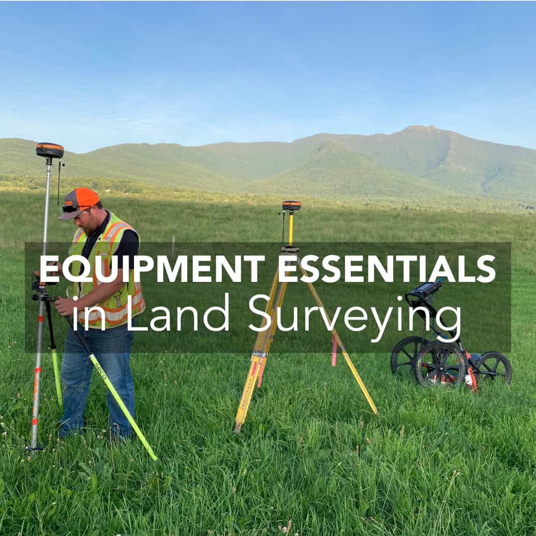 Land Surveyor Equipment Essentials
