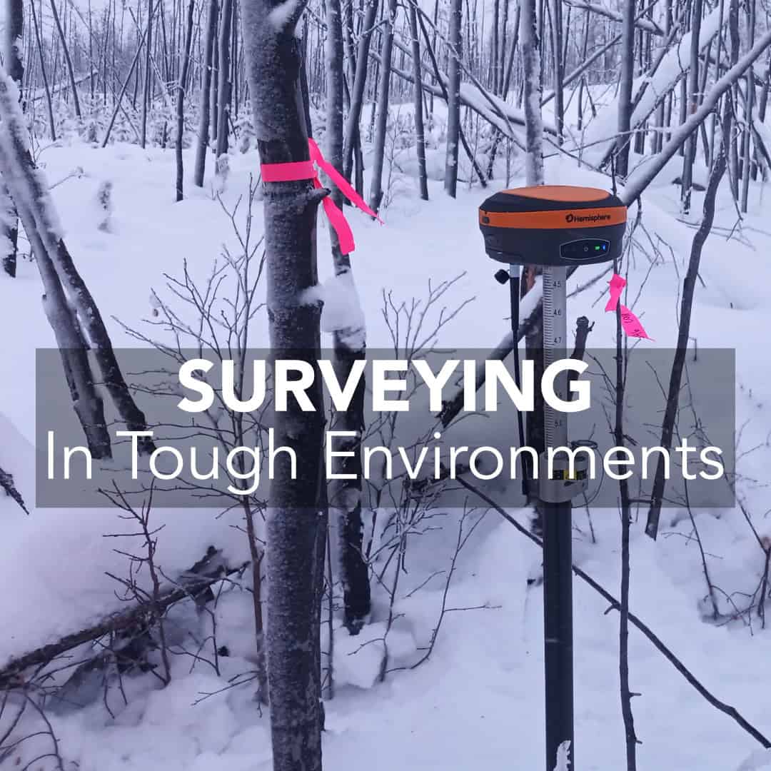 Surveying in Tough Environments