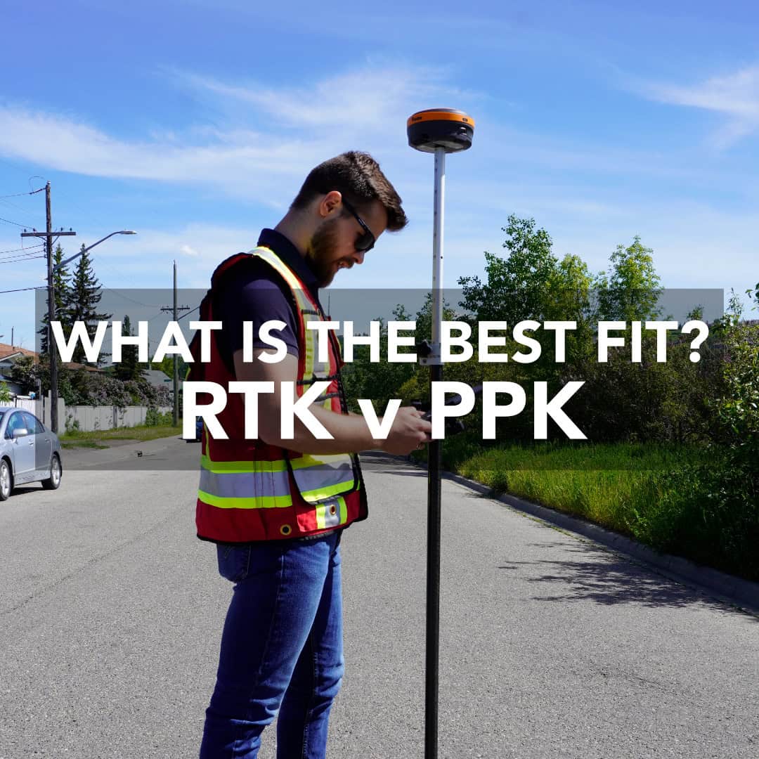 What is the best fit? RTK vs PPK